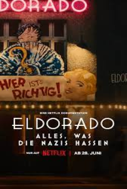 Eldorado: Everything the Nazis Hate เอลโดราโด: สิ่งที่นาซีเกลียด (2023)
