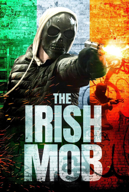 The Irish Mob เดอะ ไอริชม็อบ (2023)