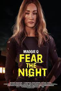 Fear the Night เฟียร์ เดอะ ไนท์ (2023)