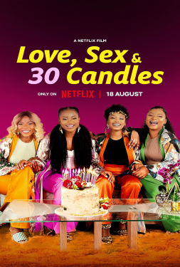 Love, Sex and 30 Candles รัก เซ็กส์ และเทียน 30 เล่ม (2023)