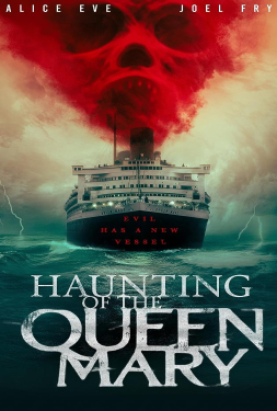Haunting of the Queen Mary ฮันติ้ง ออฟ เดอะ ควีนแมรี่ (2023)