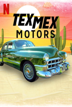 Tex Mex Motors เท็กซ์ เม็กซ์ มอเตอร์ส (2023)