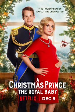 A Christmas Prince The Royal Baby เจ้าชายคริสต์มาส รัชทายาทน้อย (2019)