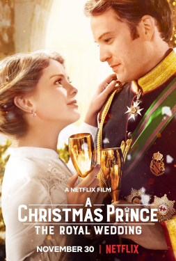 A Christmas Prince The Royal Wedding เจ้าชายคริสต์มาส มหัศจรรย์วันวิวาห์ (2018)