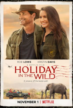 Holiday in the Wild ฉลองรักกับป่า (2019)